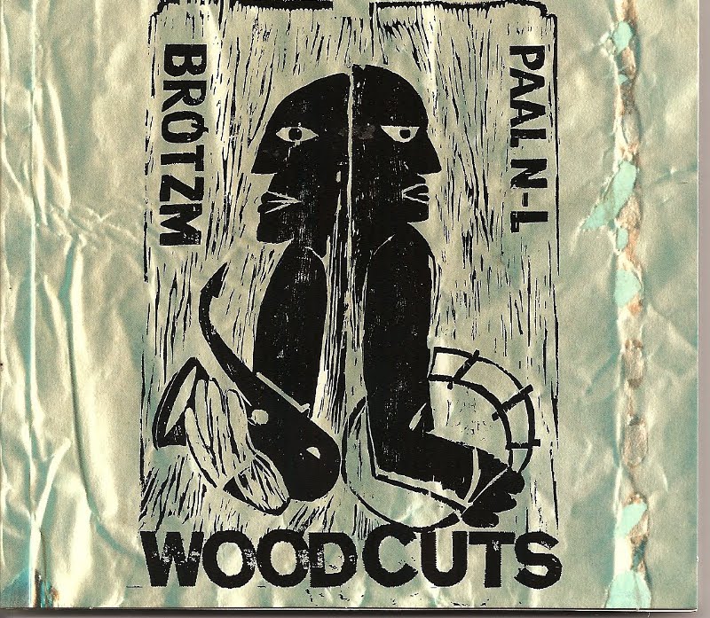 Cover of 'Woodcuts' - Peter Brötzmann & Paal Nilssen-Love